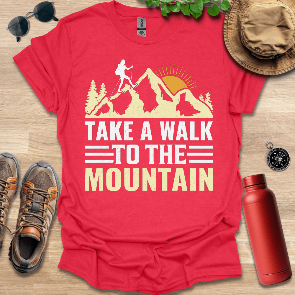 a red shirt that says take a walk to the mountain