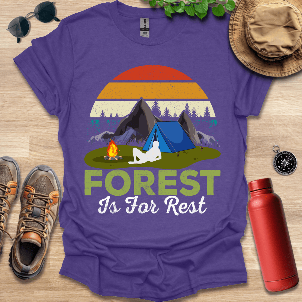 a purple shirt that says forest is for rest