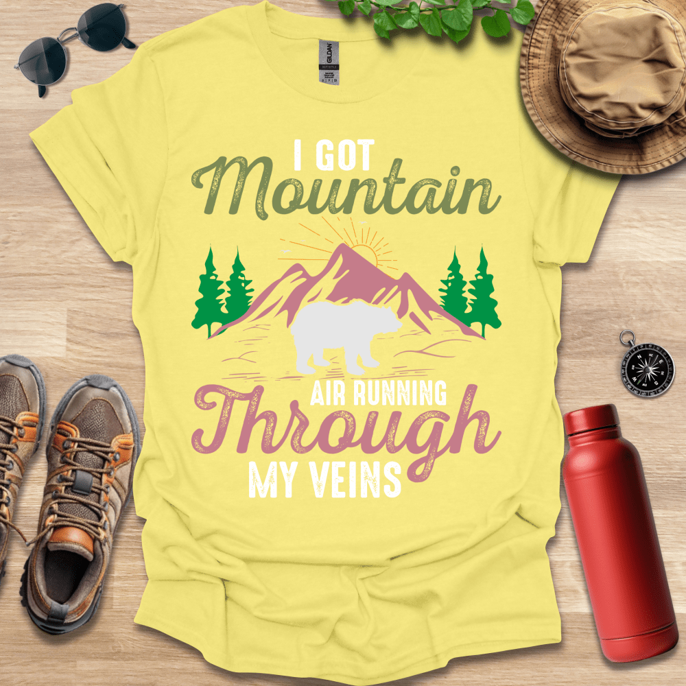 I Got Mountain Air T-Shirt