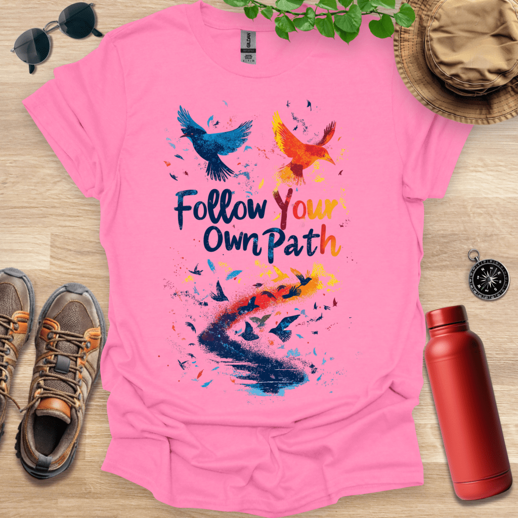 Follow Your Own Path T-Shirt