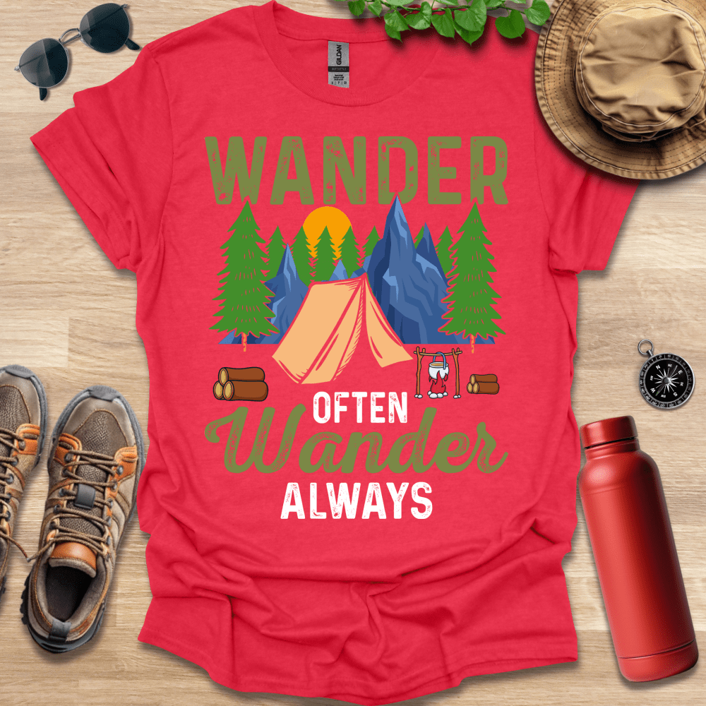 a red shirt with the words wander often always on it
