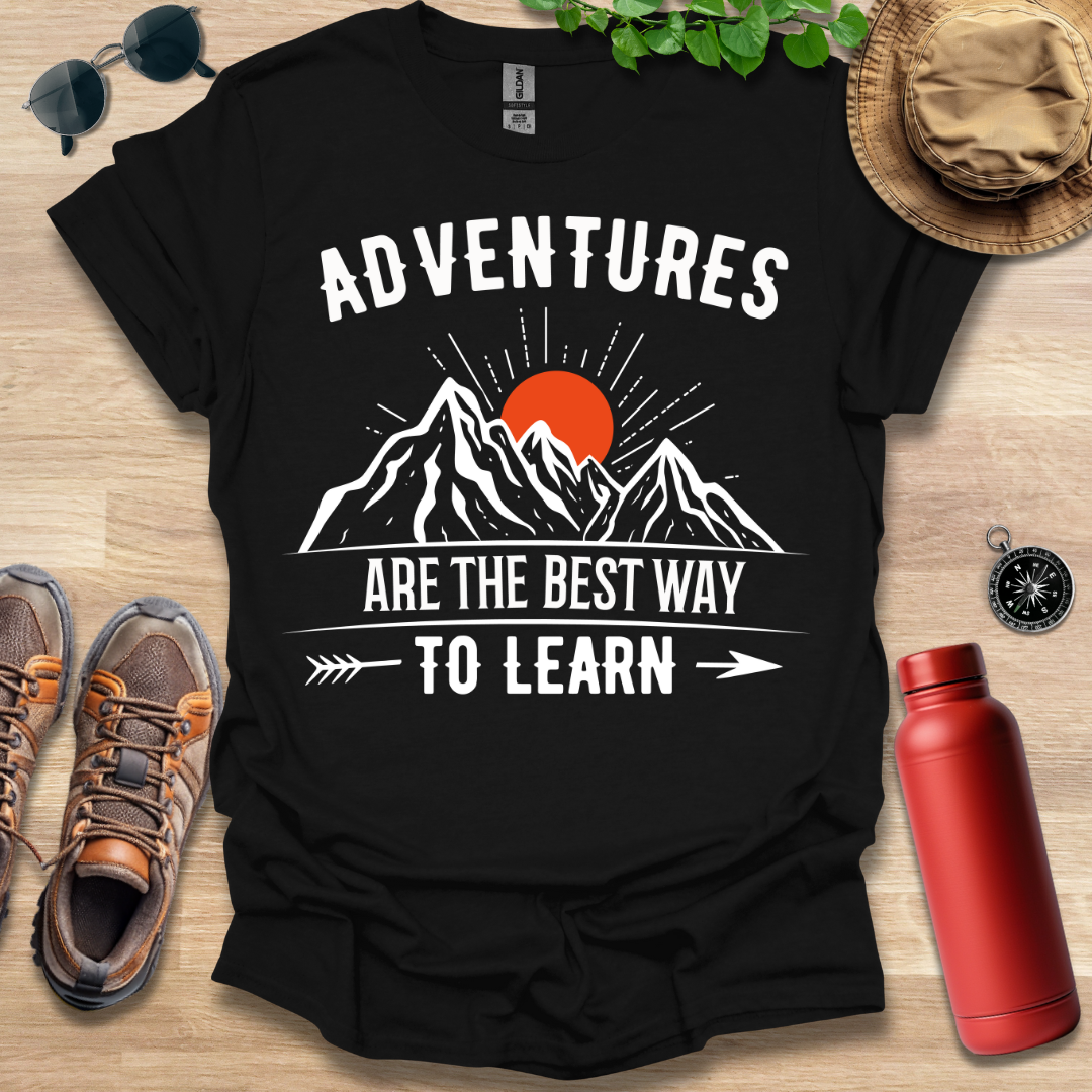 Adventures Best Way to Learn T-Shirt