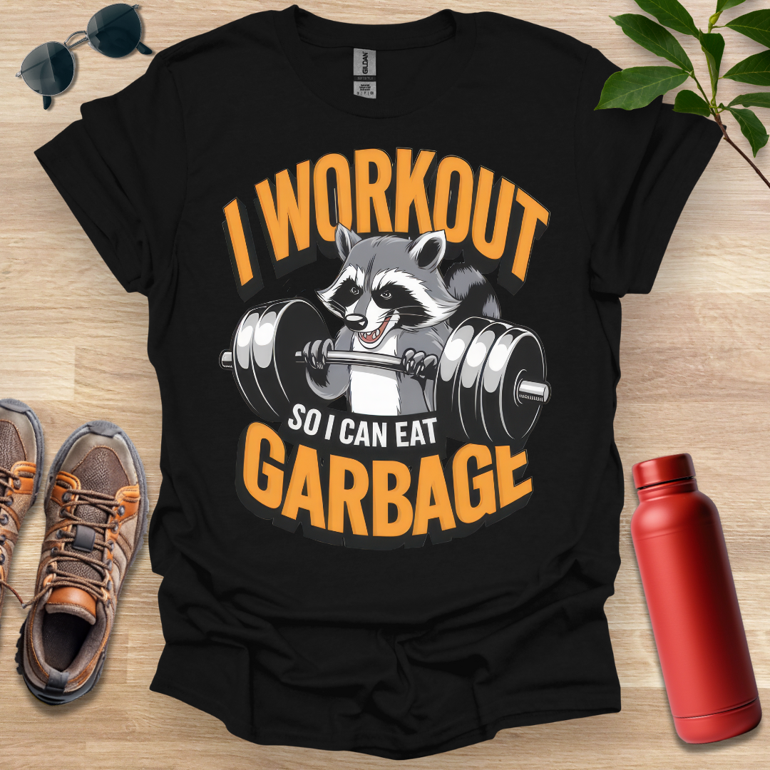 Workout Eat Garbage Raccoon T-Shirt