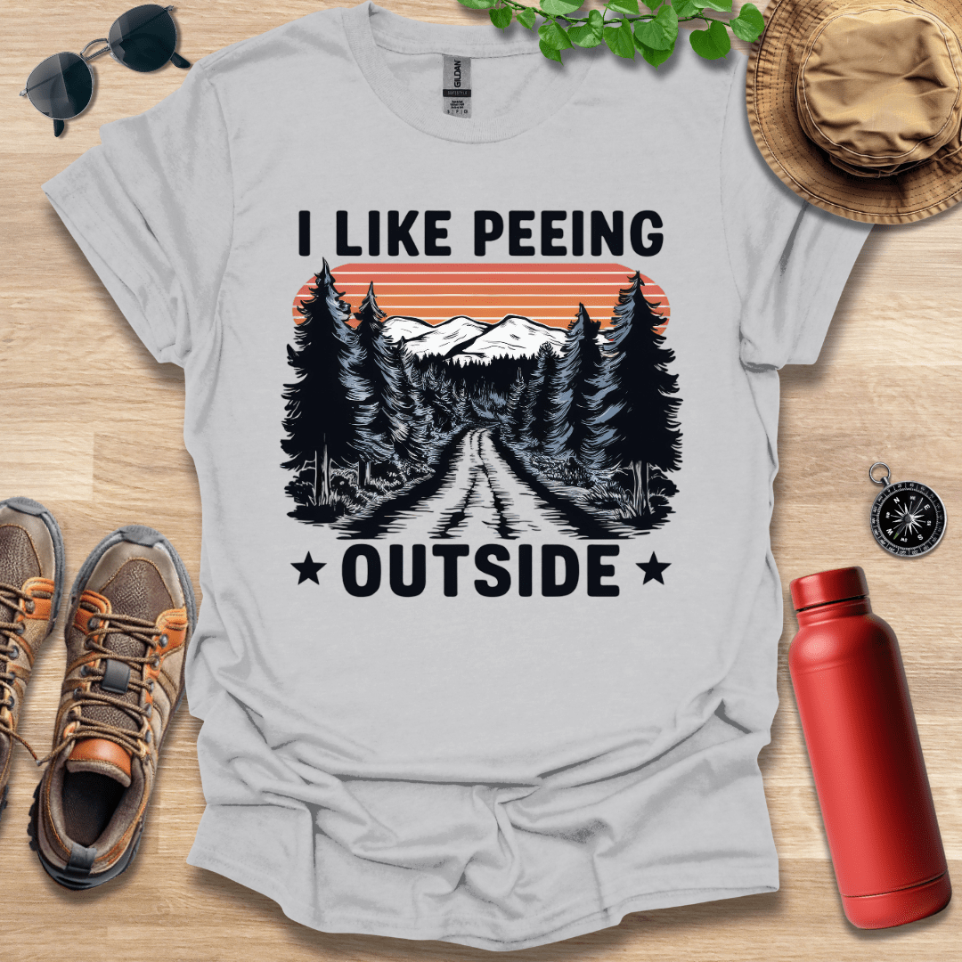 I Like Peeing Outside T-Shirt