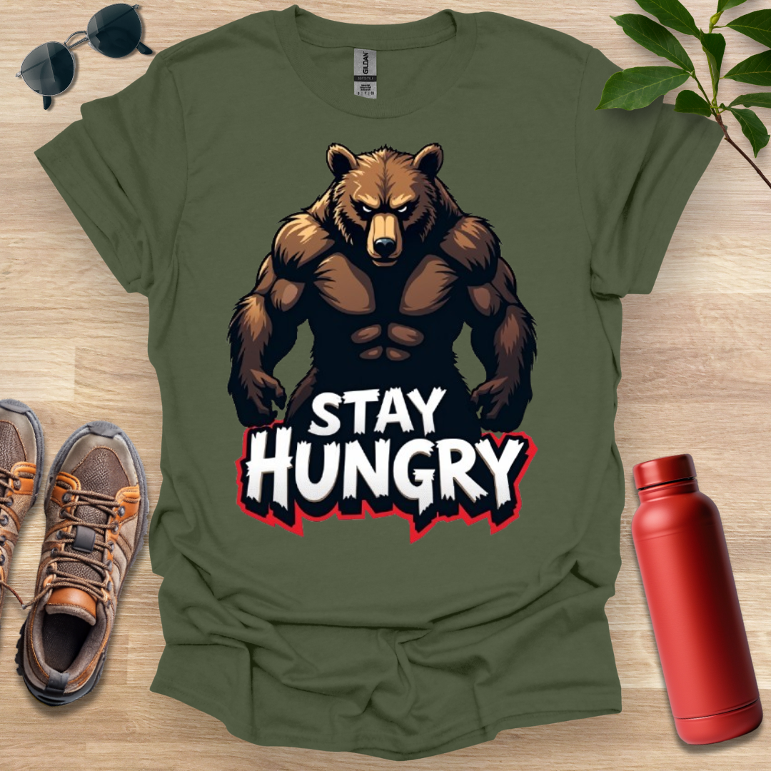 Stay Hungry Bear T-Shirt