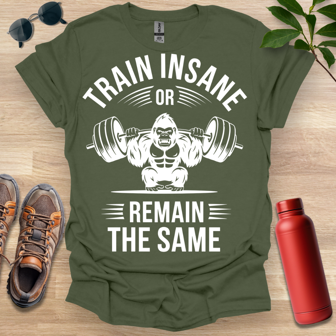 Train Insane Gorilla T-Shirt