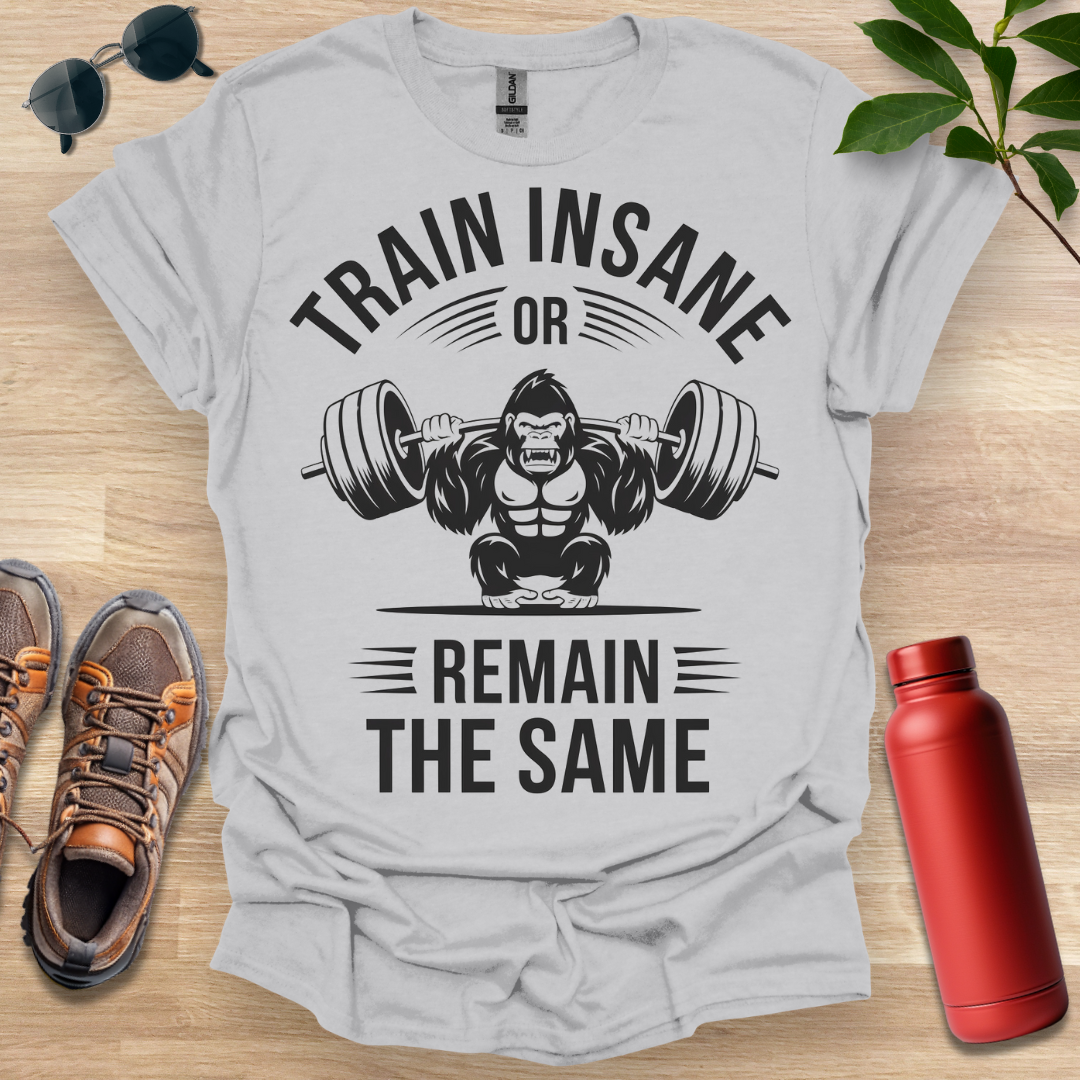 Train Insane Gorilla T-Shirt