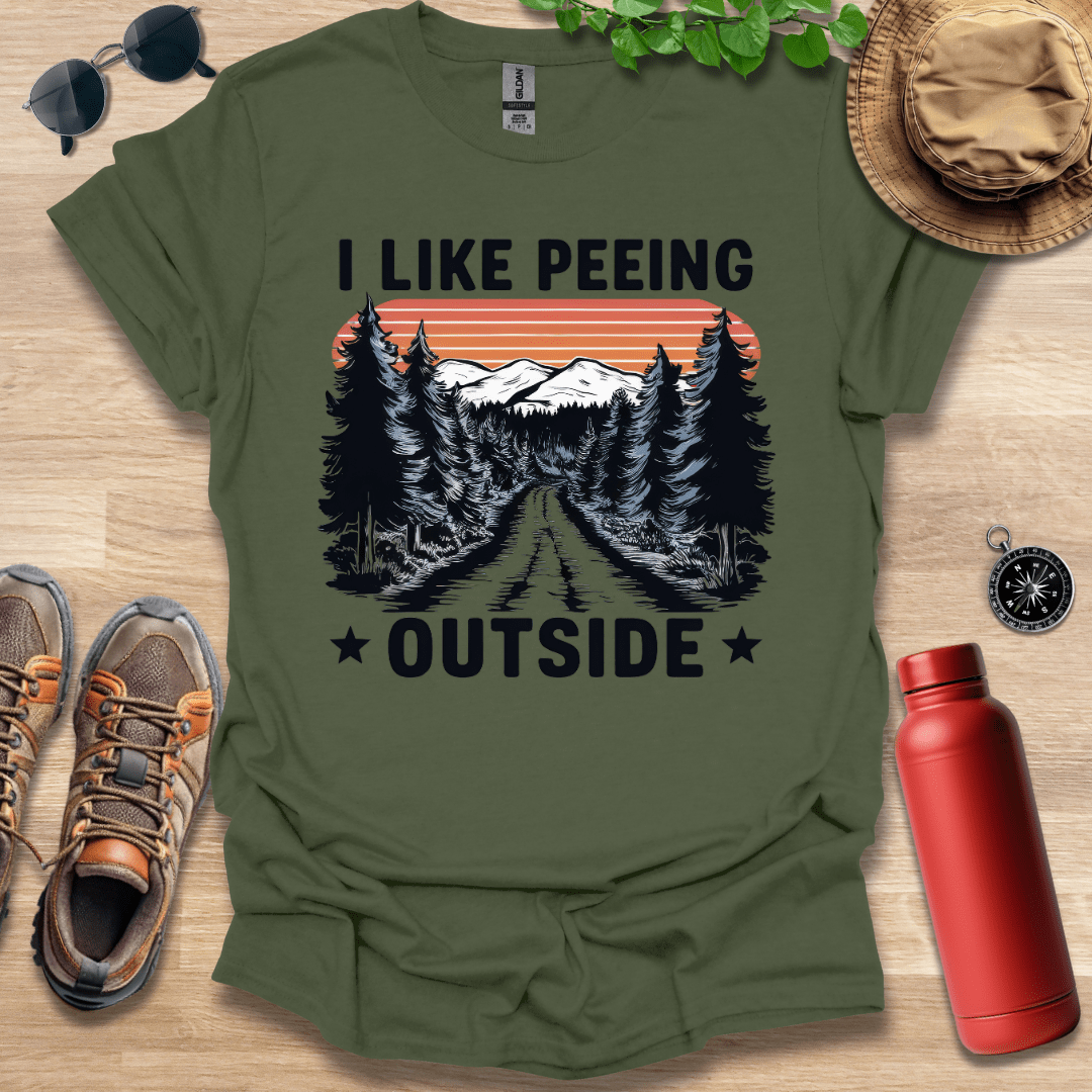 I Like Peeing Outside T-Shirt