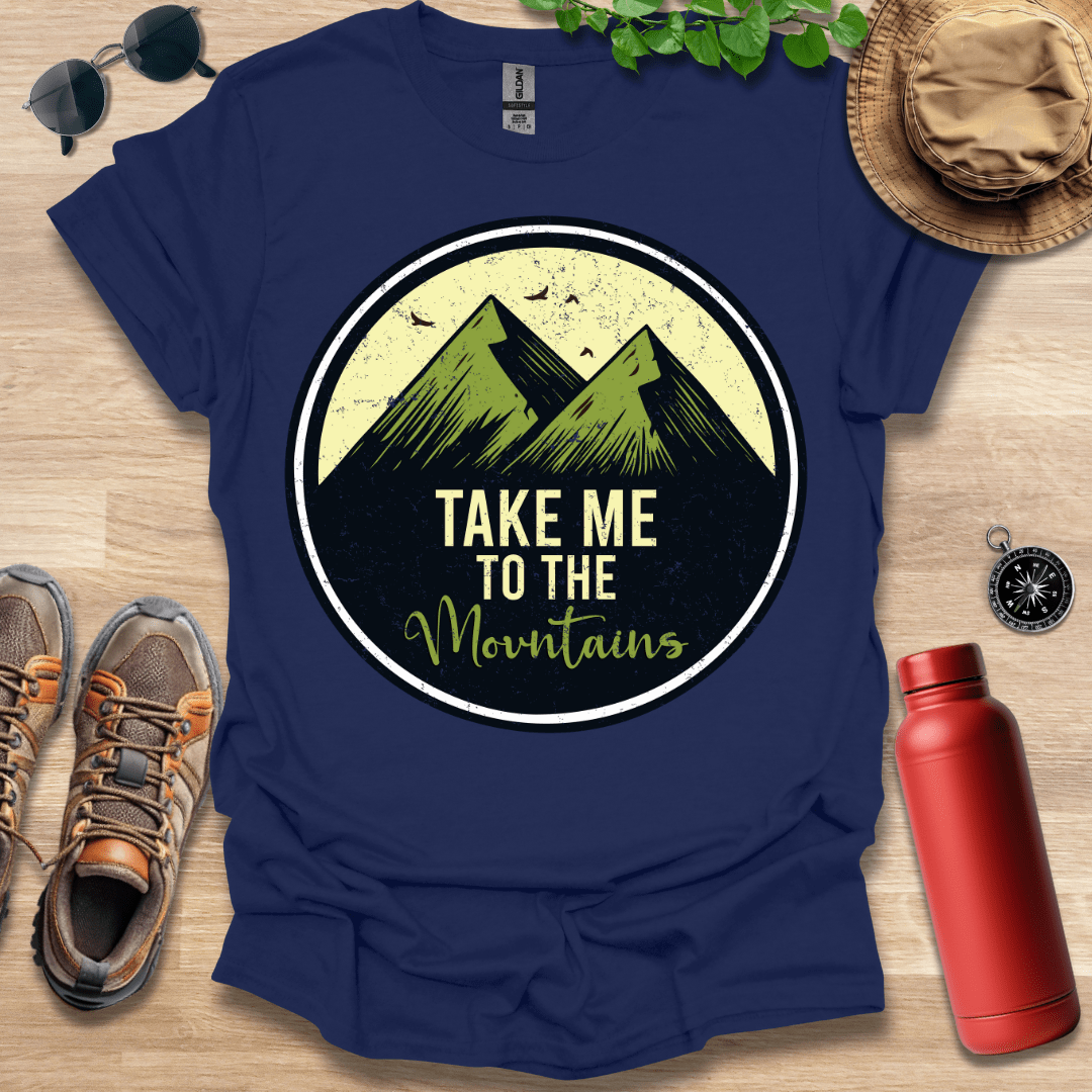 Take Me To The Mountains T-Shirt