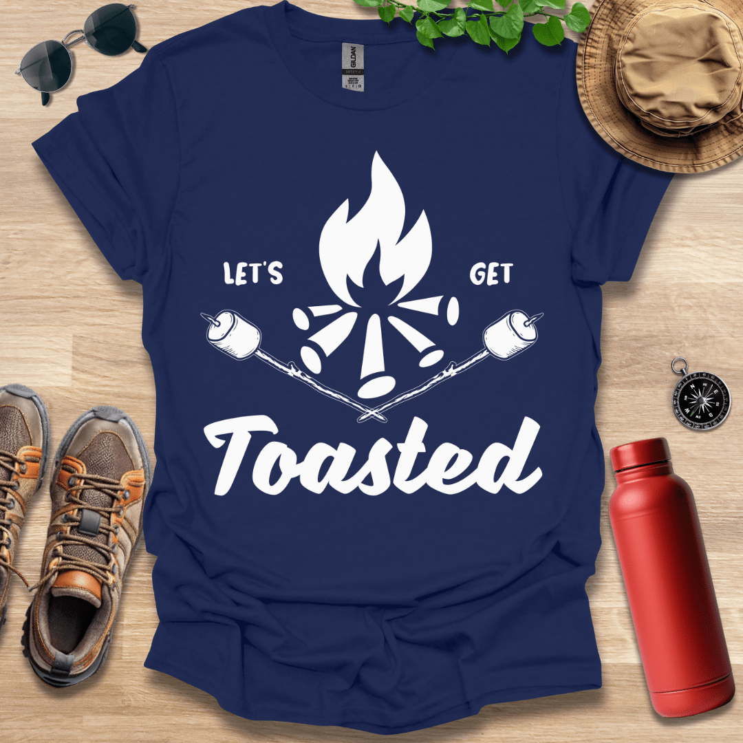 Lets Get Toasted T-Shirt