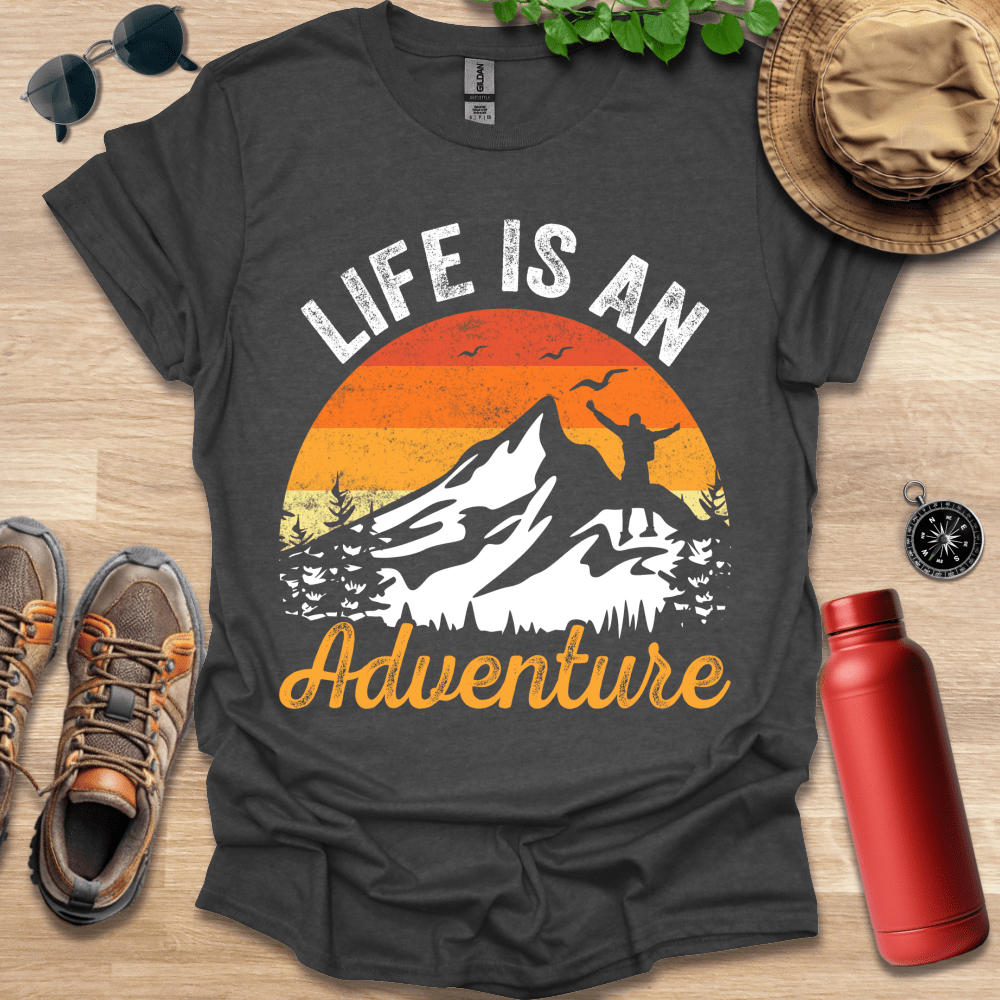 a t - shirt that says life is an adventure