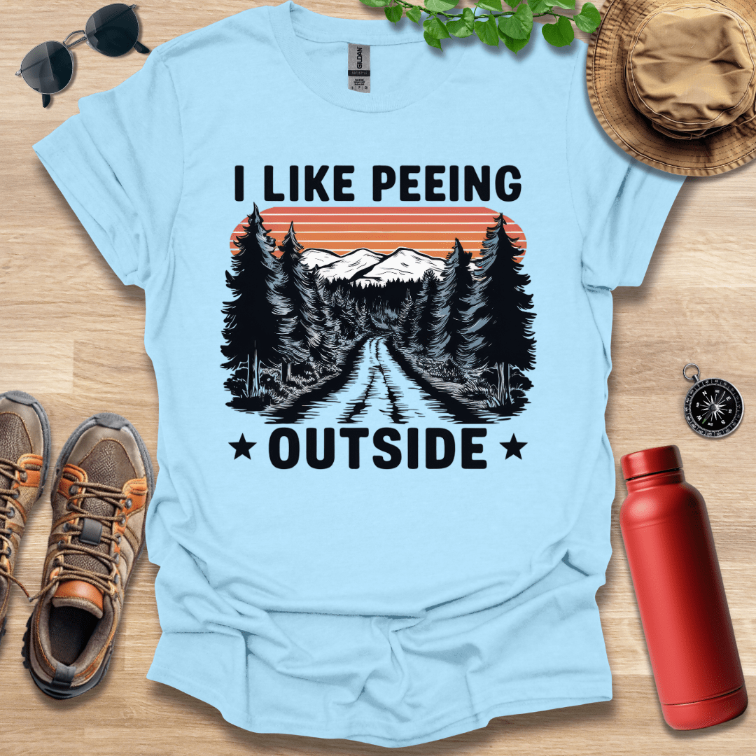 I Like Peeing Outside T-Shirt