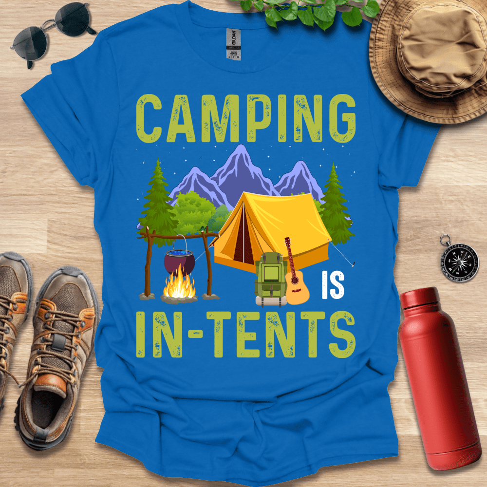 a blue shirt that says camping is in - tents