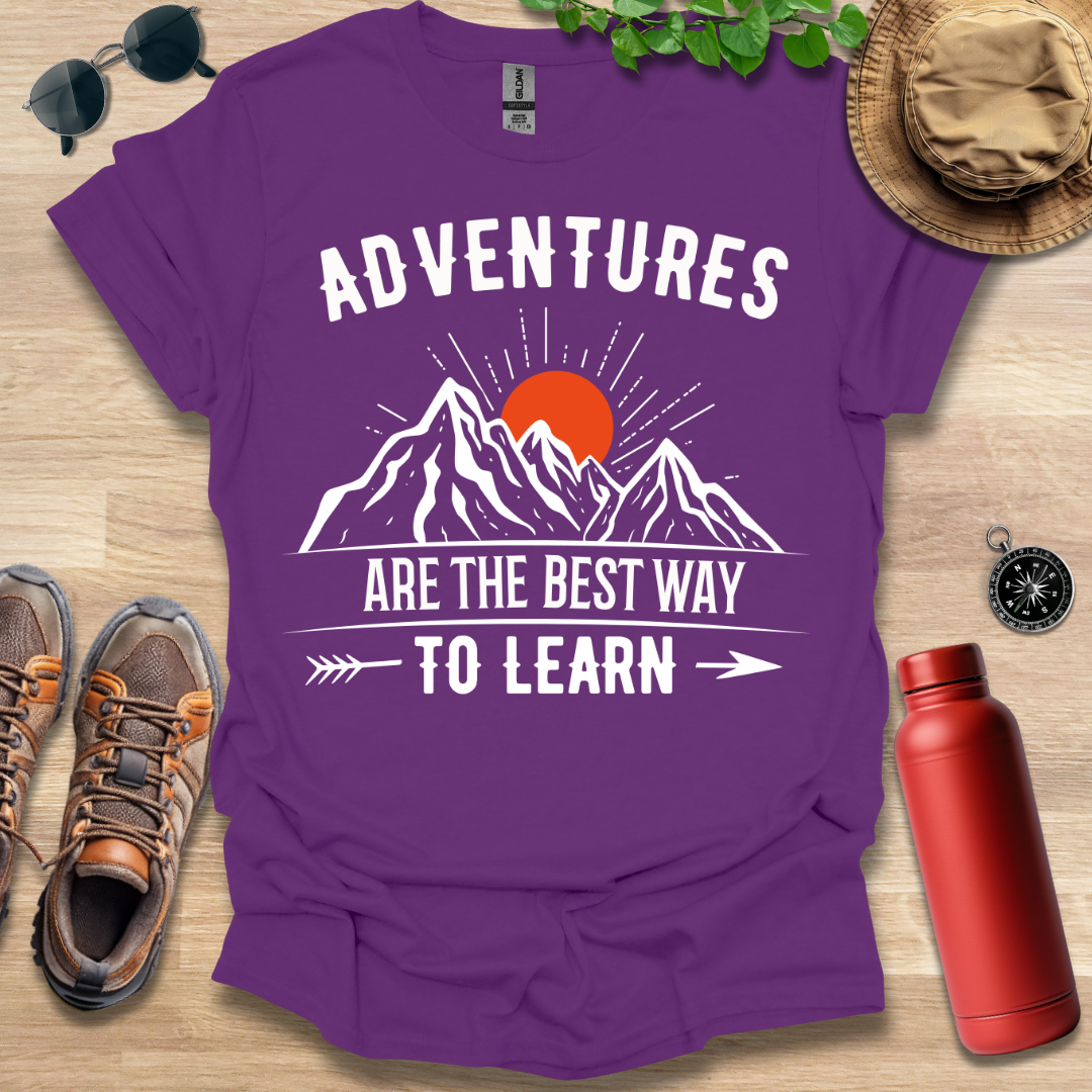 Adventures Best Way to Learn T-Shirt