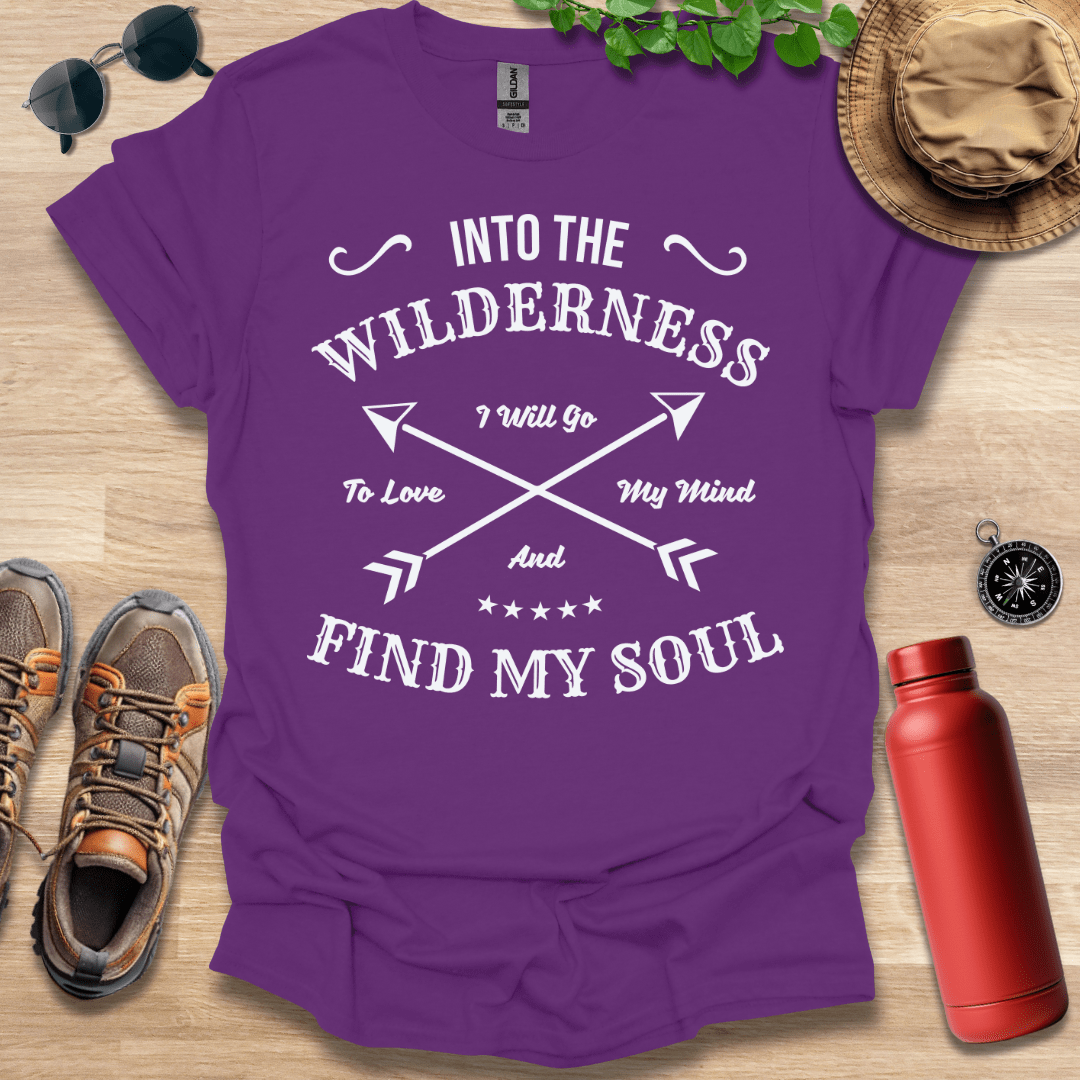 Into the Wilderness I Will Go T-Shirt