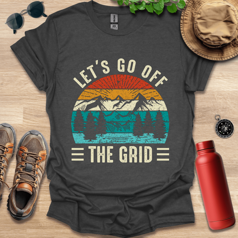 a t - shirt that says let's go off the grid