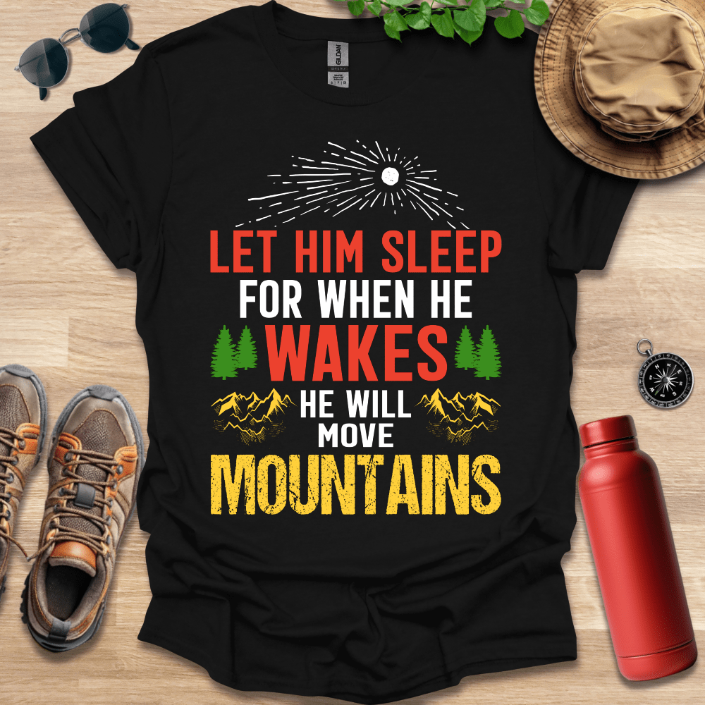 For When He Wakes T-Shirt