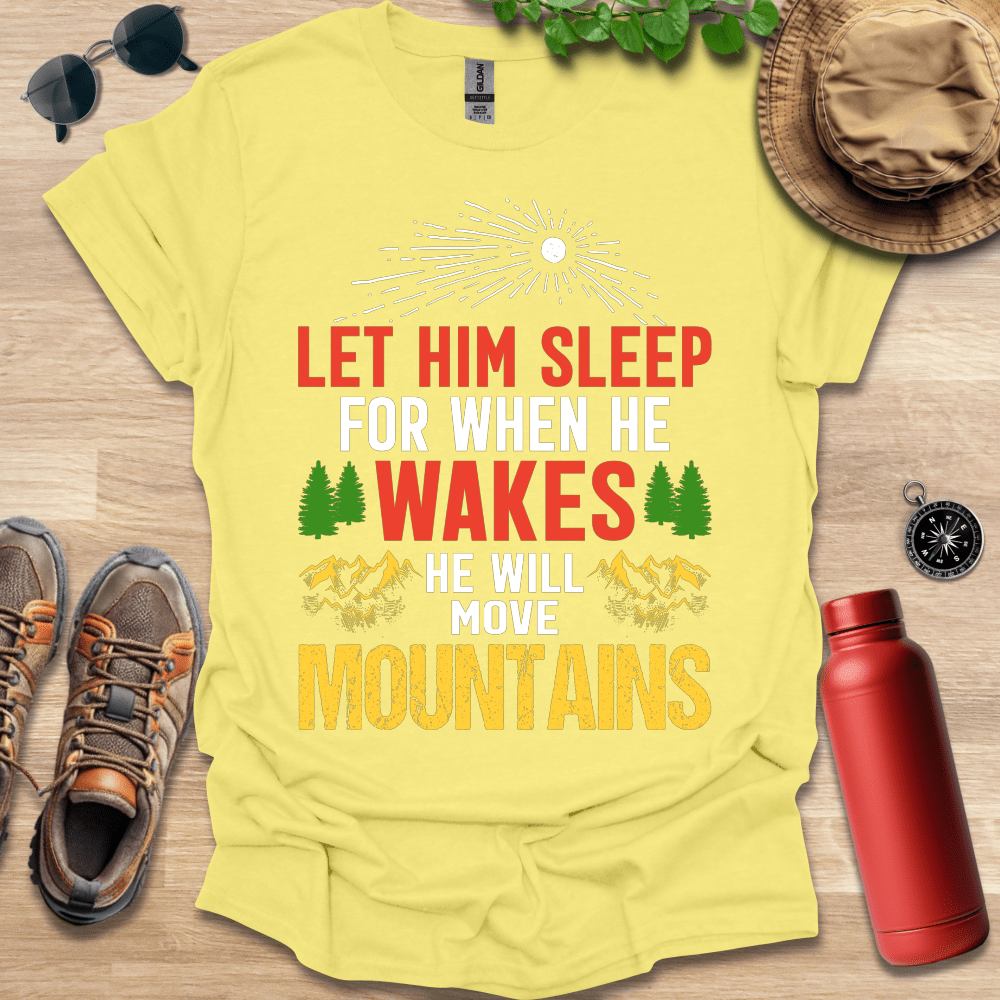 For When He Wakes T-Shirt