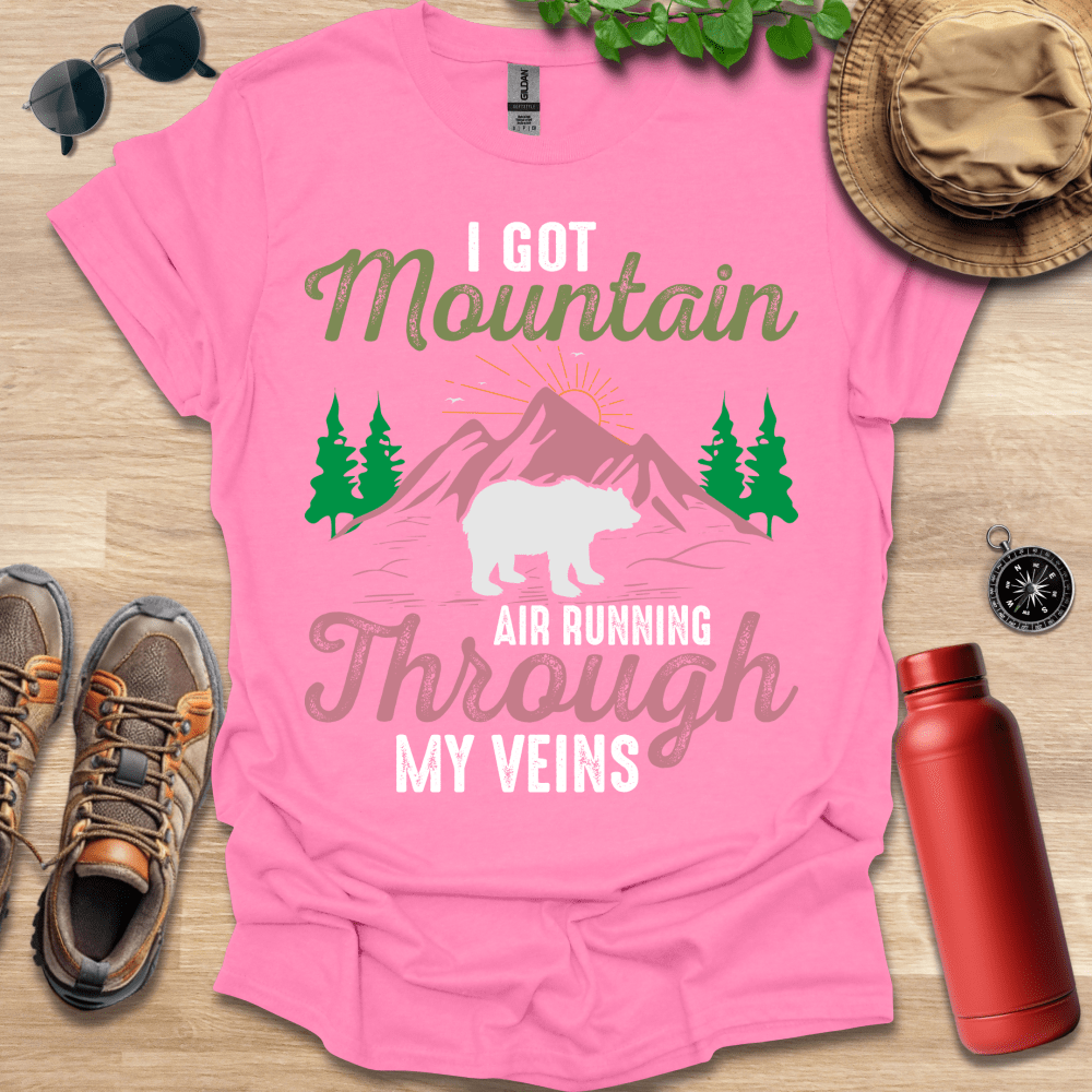 I Got Mountain Air T-Shirt