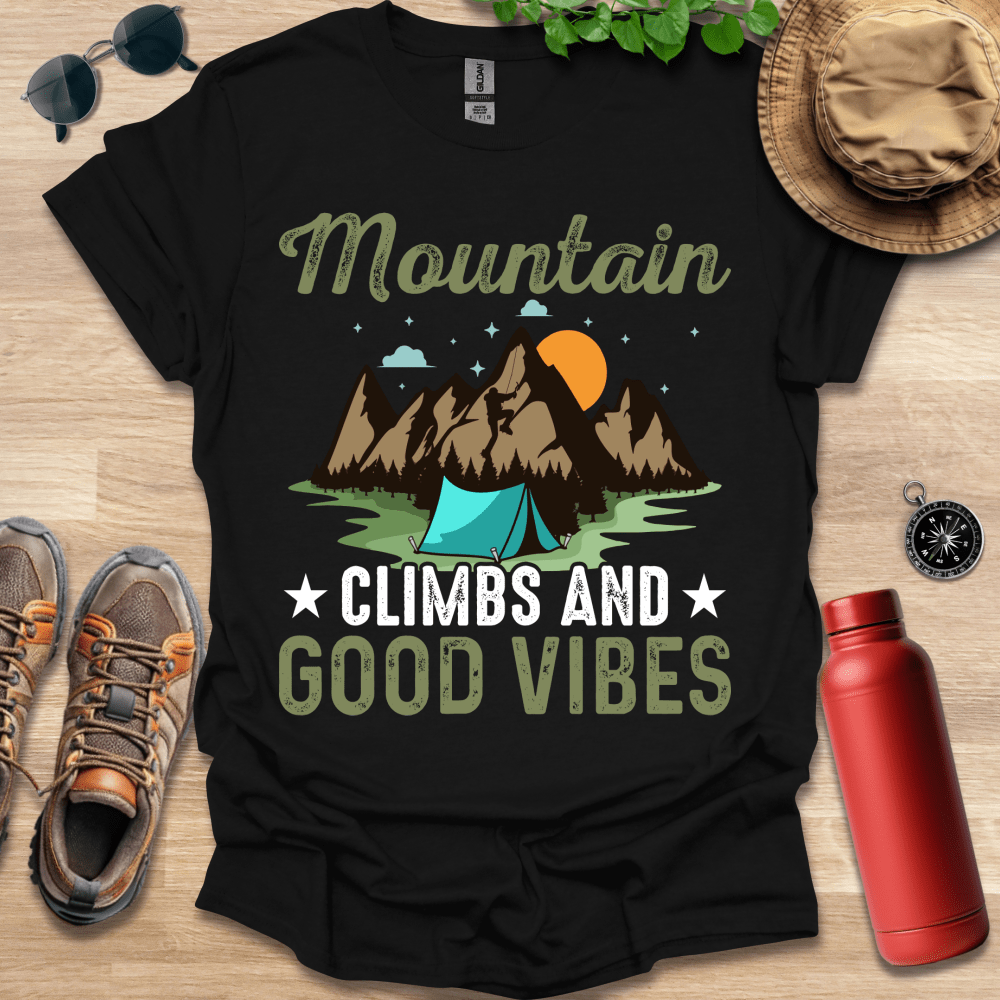 Mountain Climbs and Good Vibes T-Shirt