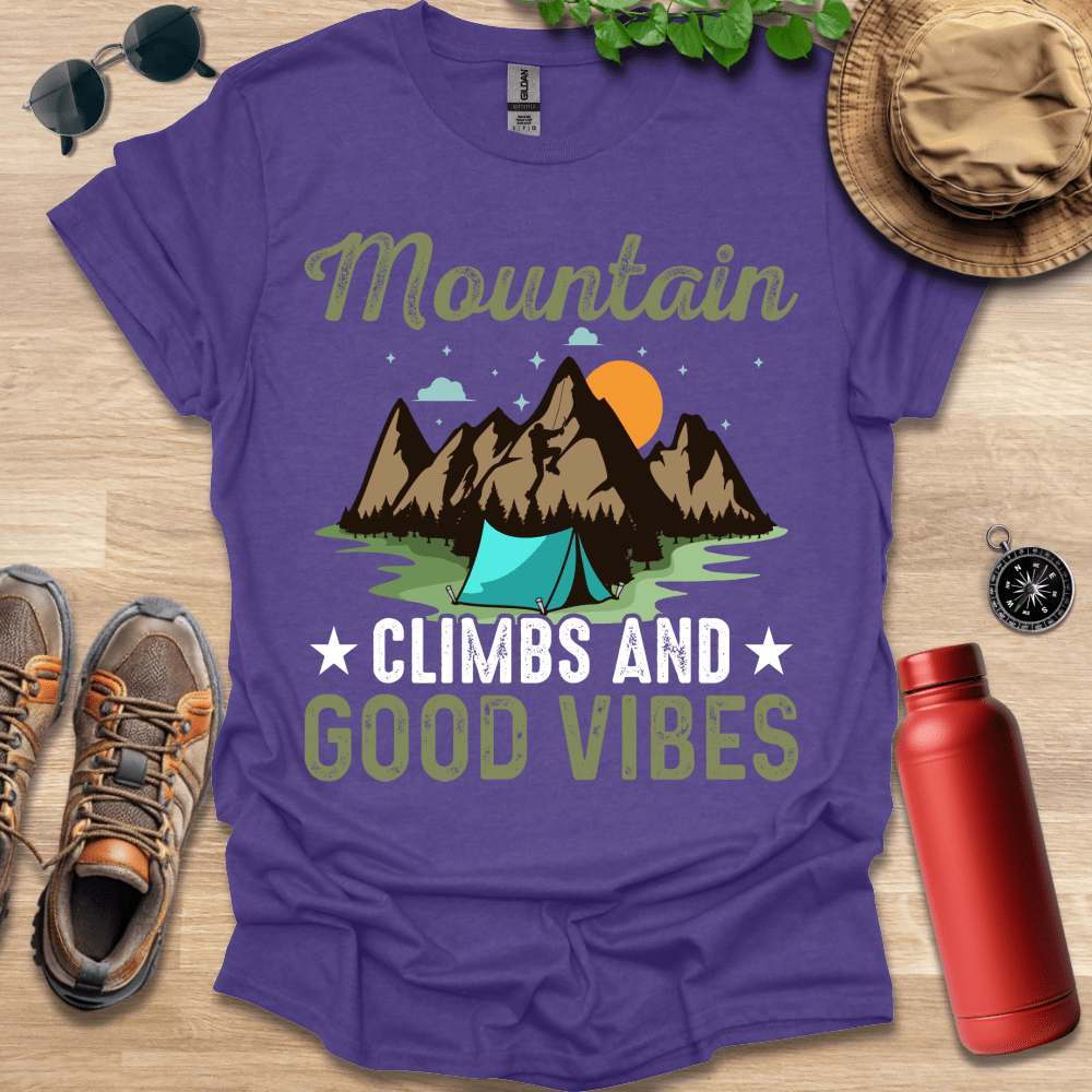 Mountain Climbs and Good Vibes T-Shirt