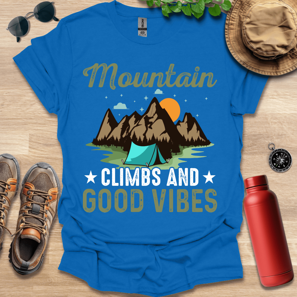 Mountain Climbs and Good Vibes T-Shirt