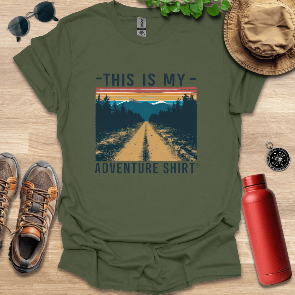 This is My Adventure Shirt T-Shirt