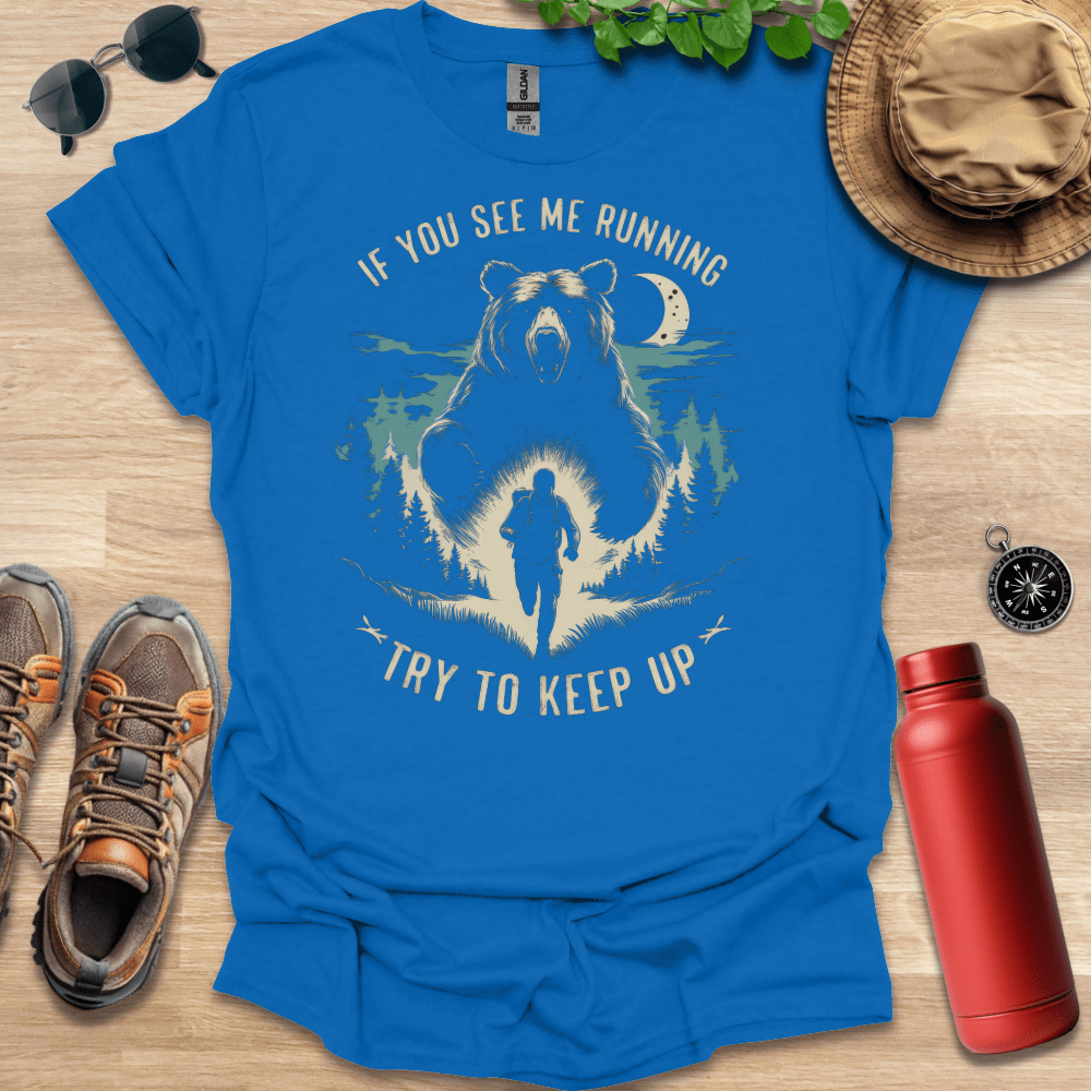 If You See Me Running T-Shirt